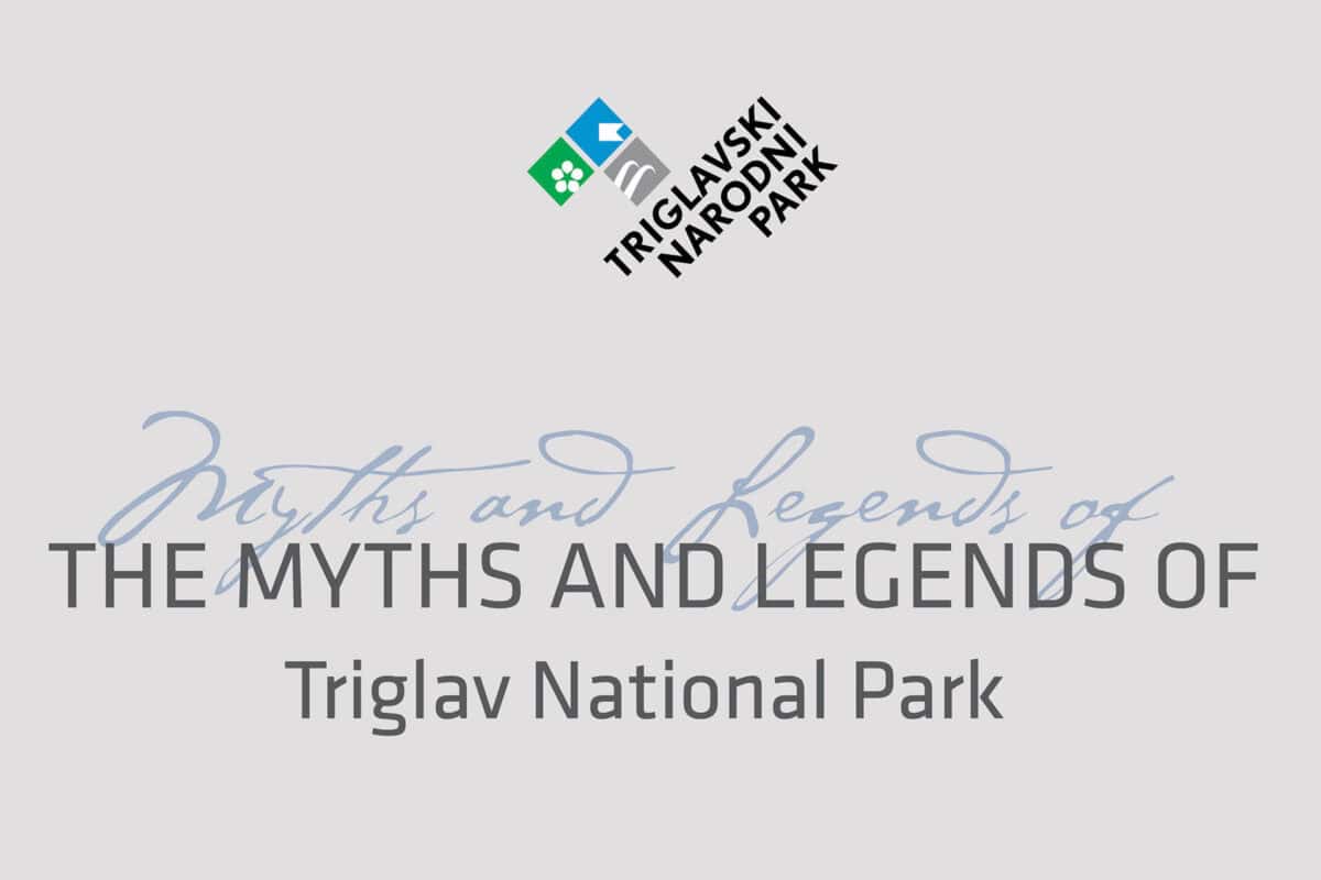 A Triglav Nemzeti Park mítoszai és legendái
